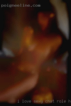 I love sexy chat, role horny play etc.